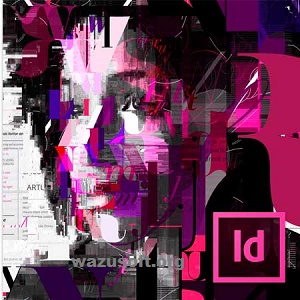 Adobe InDesign Crack - Wazusoft.org